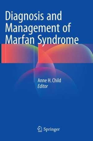 Diagnosis and Management of Marfan Syndrome de Anne H. Child