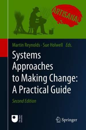 Systems Approaches to Making Change: A Practical Guide de Martin Reynolds