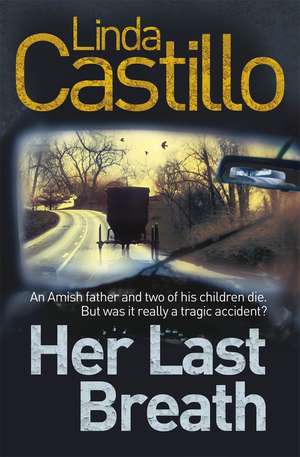 Her Last Breath de Linda Castillo