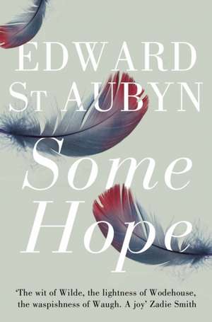 Some Hope de Edward St Aubyn