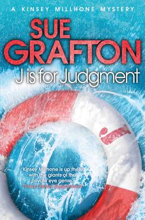 J is for Judgement de Sue Grafton