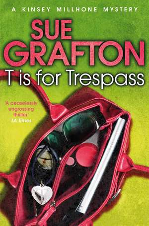 Grafton, S: T is for Trespass de Sue Grafton