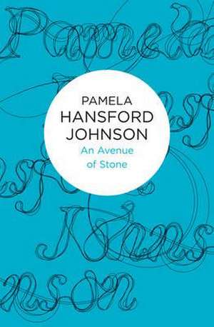 An Avenue of Stone de Pamela Hansford Johnson