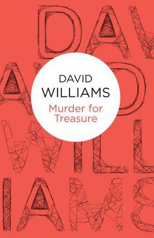 Murder for Treasure: A Mystery Involving Constable Sketches, a Yellow Bicycle and a Heroic Banker de David Williams