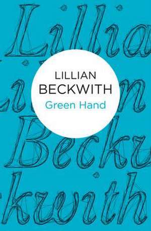 Green Hand de Lillian Beckwith