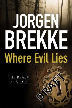 Where Evil Lies de Jorgen Brekke