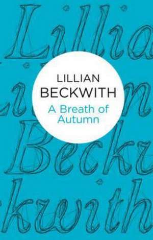 A Breath of Autumn de Lillian Beckwith