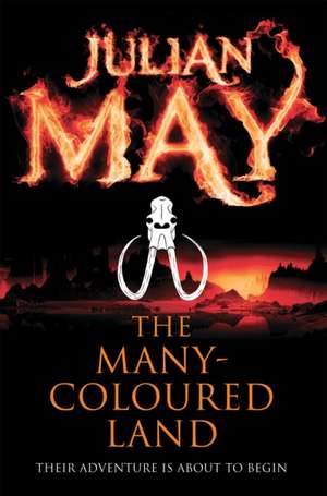 The Many-Coloured Land de Julian May