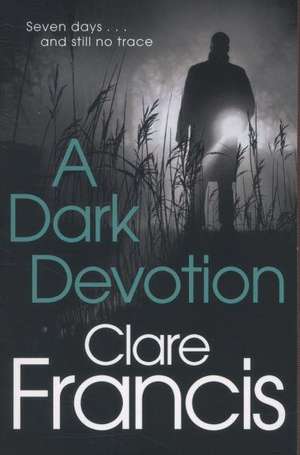 A Dark Devotion de Clare Francis