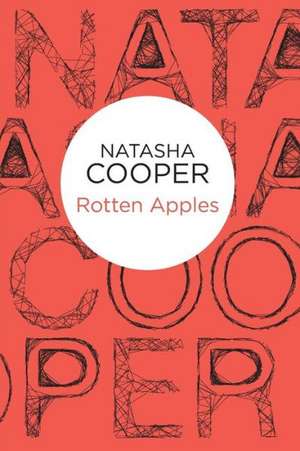 Rotten Apples de Natasha Cooper