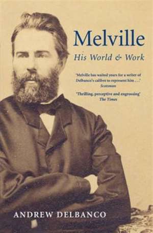 Melville de Andrew Delbanco