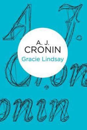 Gracie Lindsay de A. J. Cronin