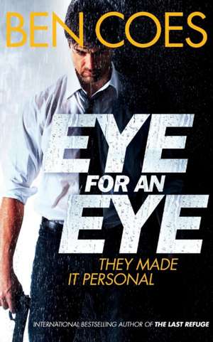 Eye for an Eye de Ben Coes