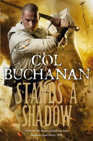 Stands a Shadow de Col Buchanan