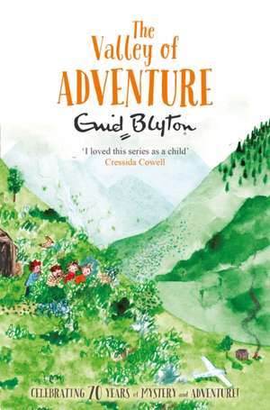 The Valley of Adventure de Enid Blyton