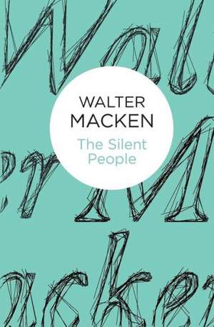 The Silent People de Walter Macken