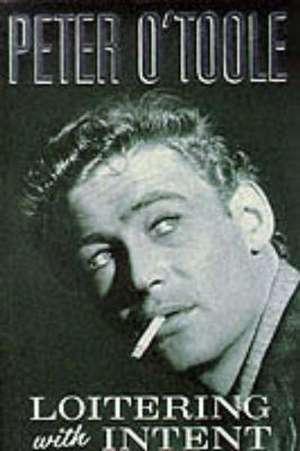 Loitering with Intent de Peter O'Toole