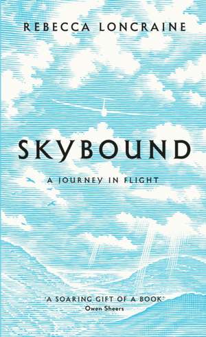 Skybound de Rebecca Loncraine