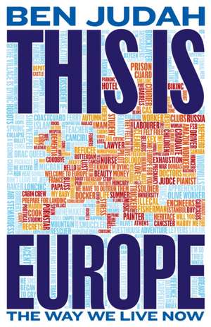 This is Europe de Ben Judah