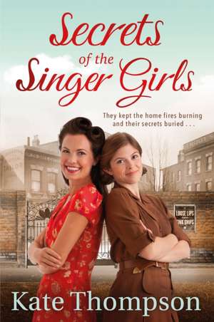 Secrets of the Singer Girls de Kate Thompson