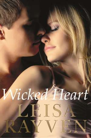 Wicked Heart de Leisa Rayven