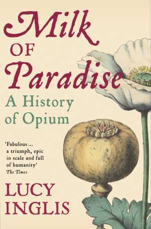 Milk of Paradise de Lucy Inglis