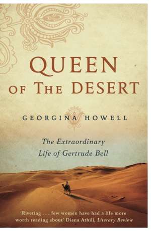 Queen of the Desert de Georgina Howell