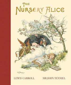 The Nursery Alice: A Masterclass in Creative Thinking de Lewis Carroll