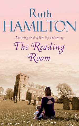 The Reading Room: A Masterclass in Creative Thinking de Ruth Hamilton