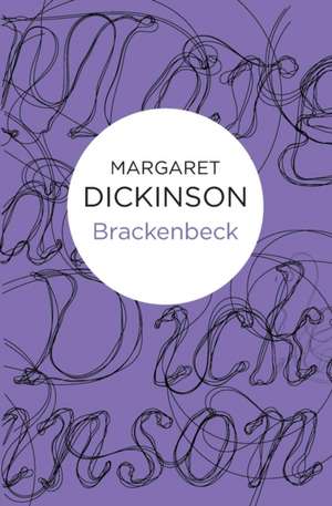 Brackenbeck de Margaret Dickinson