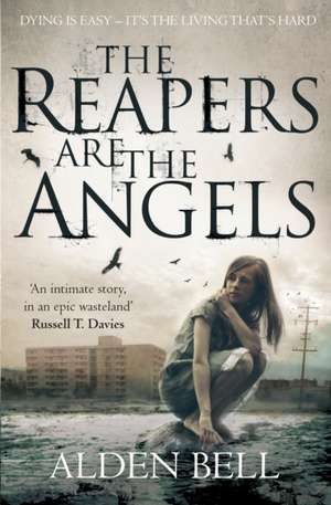 The Reapers are the Angels de Alden Bell