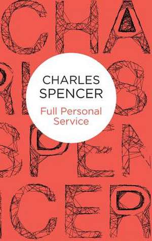 Full Personal Service de Charles Spencer