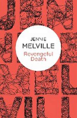 Revengeful Death de Jennie Melville