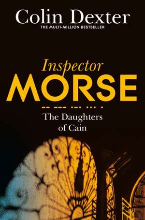 The Daughters of Cain de Colin Dexter