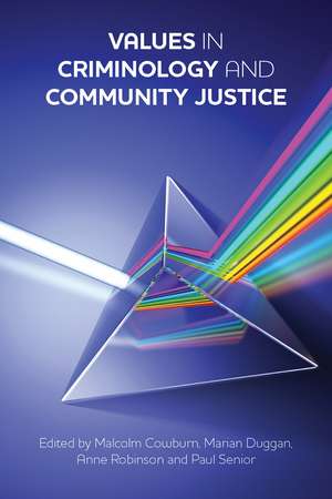 Values in Criminology and Community Justice de Malcolm Cowburn