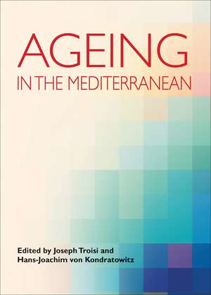 Ageing in the Mediterranean de Joseph Troisi