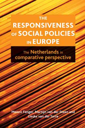 The Responsiveness of Social Policies in Europe: The Netherlands in Comparative Perspective de Menno Fenger