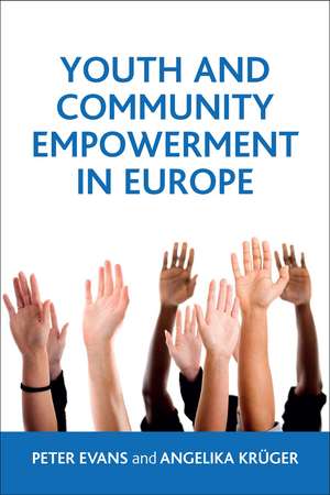 Youth and Community Empowerment in Europe: International Perspectives de Peter Evans