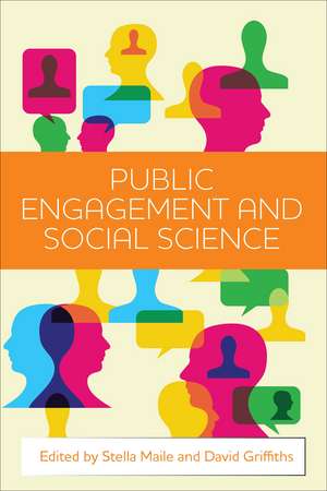 Public Engagement and Social Science de Stella Maile