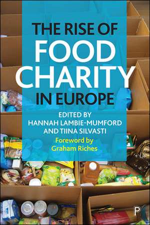 The Rise of Food Charity in Europe de Hannah Lambie–mumford