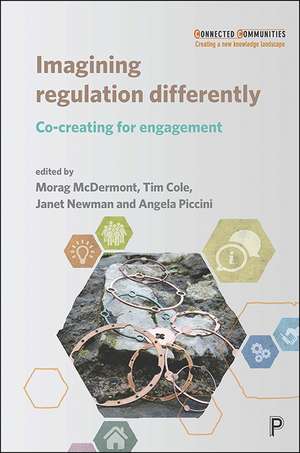 Imagining Regulation Differently: Co-Creating for Engagement de Morag McDermont