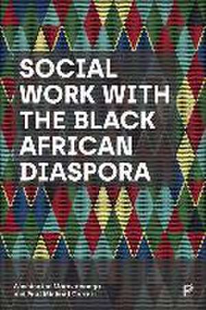 Social Work with the Black African Diaspora de Washington Marovatsanga