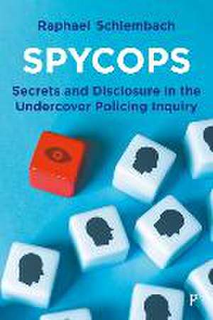 Spycops de Raphael Schlembach