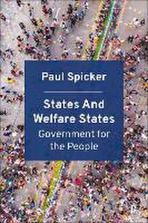 States and Welfare States – Government for the Peo ple de P Spicker