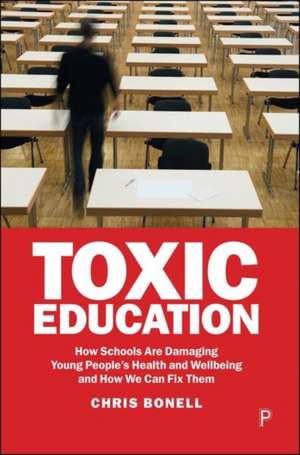 Toxic Education de Chris Bonell
