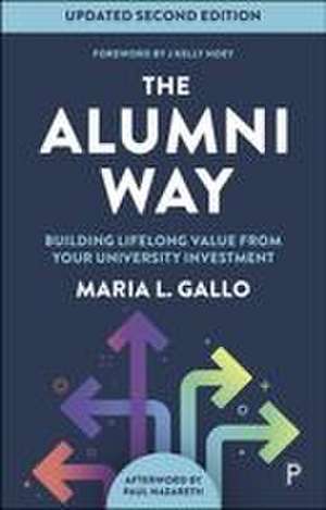 The Alumni Way (Second Edition) de Maria L Gallo