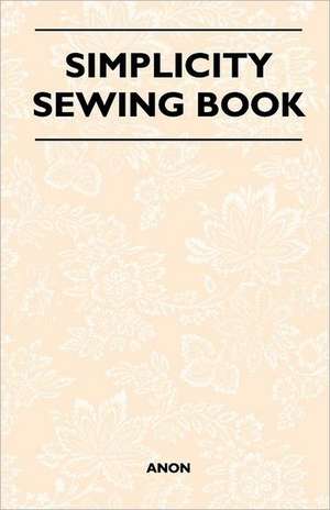 Simplicity Sewing Book de Anon