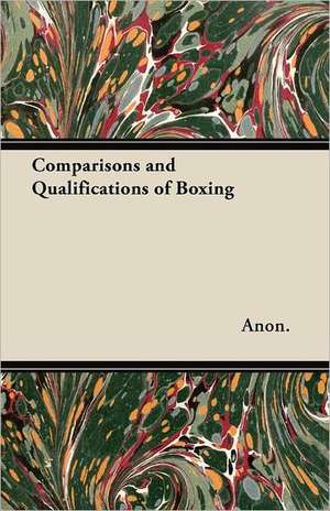 Comparisons and Qualifications of Boxing de Anon