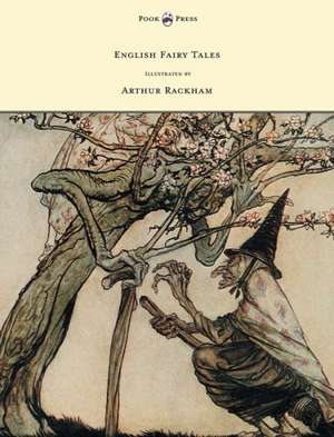 English Fairy Tales - Illustrated by Arthur Rackham de Flora Annie Steel