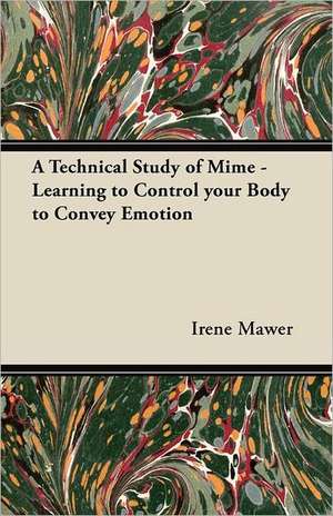 A Technical Study of Mime - Learning to Control your Body to Convey Emotion de Irene Mawer